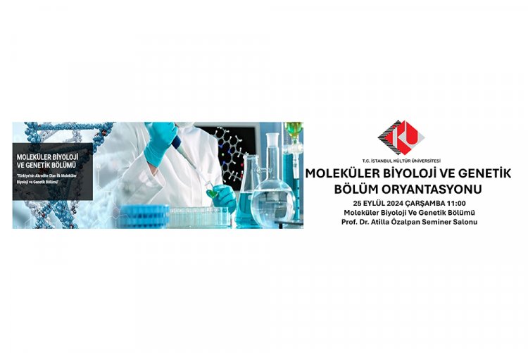 Moleküler Biyoloji ve Genetik Bölümü (MOBİGEN) Oryantasyon Programı 