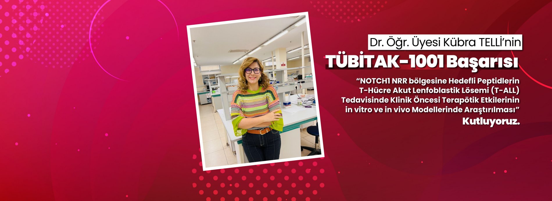 Dr. Öğr. Üyesi Kübra TELLİ’nin TÜBİTAK-1001 Başarısı